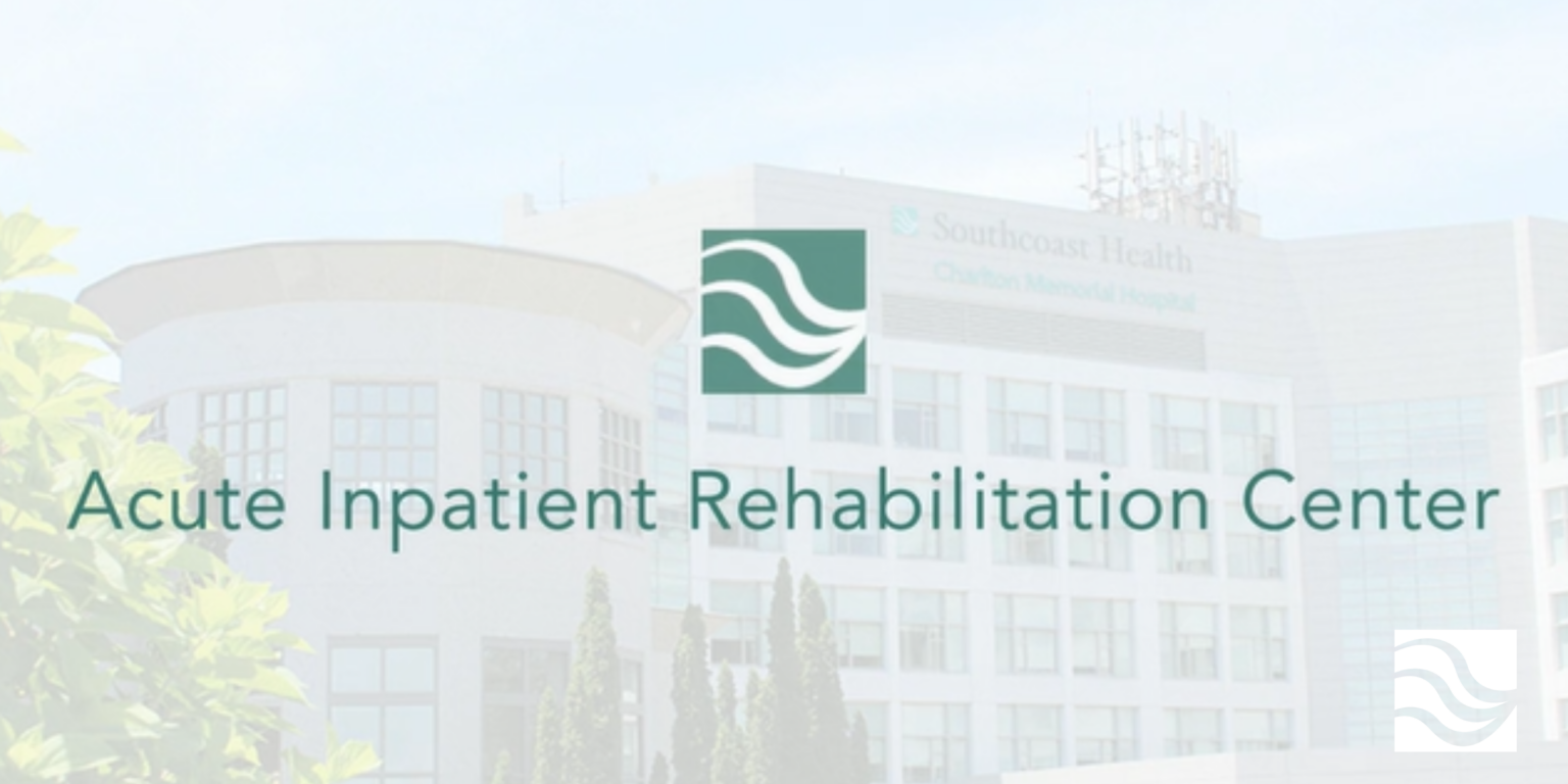 Southcoast Health Engages Lifepoint Rehabilitation To Manage Inpatient ...